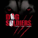 dog soldiers (2002)